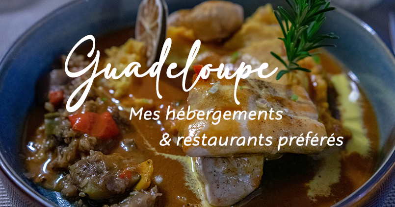 GUADELOUPE – Hébergements et restaurants