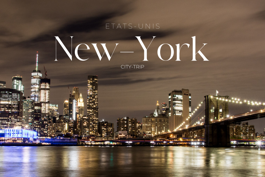 NEW-YORK – 8 jours au cœur de la Big Apple